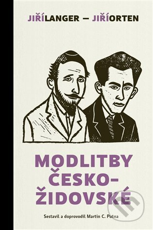 Modlitby českožidovské - Jiří Orten, Jiří Langer