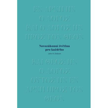 Novozákonní řečtina pro každého - John H. Dobson