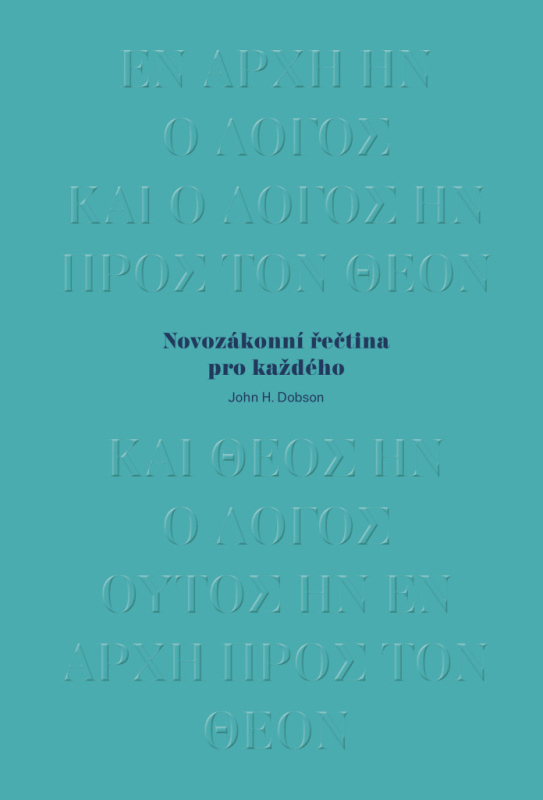 Novozákonní řečtina pro každého - John H. Dobson