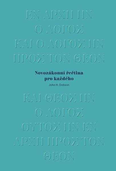 Novozákonní řečtina pro každého - John H. Dobson