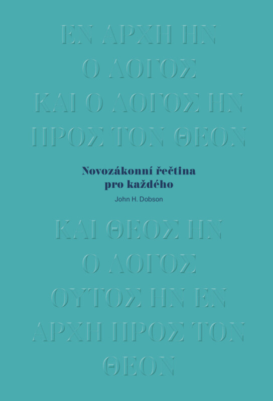 Novozákonní řečtina pro každého - John H. Dobson