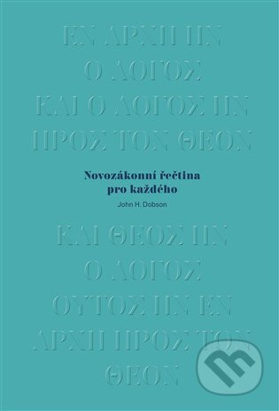 Novozákonní řečtina pro každého - John H. Dobson