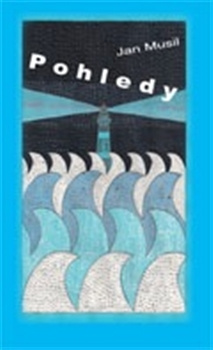 Pohledy - Jan Musil