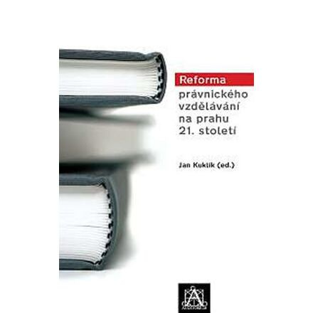 Reforma právnického vzdělávání na prahu 21. století