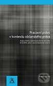 Pracovní právo v kontextu občanského práva - Martin Štefko