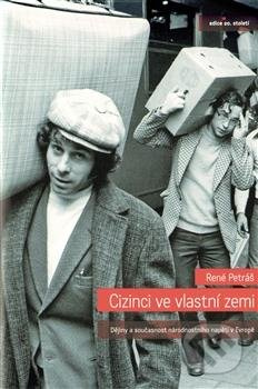 Cizinci ve vlastní zemi - René Petráš