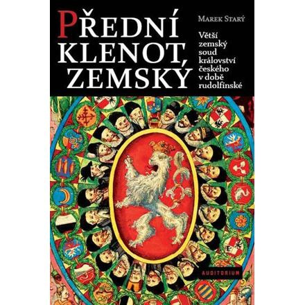 Přední klenot zemský - Marek Starý
