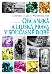 Občanská a lidská práva v současné době - Václav Pavlíček, Helena Hofmannová, kol.
