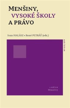 Menšiny, vysoké školy a právo - Ivan Halász