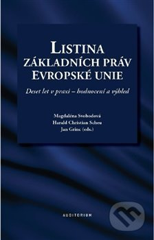 Listina základních práv Evropské unie - Magdaléna Svobodová, Herald Christia Scheu, Jan Grinc