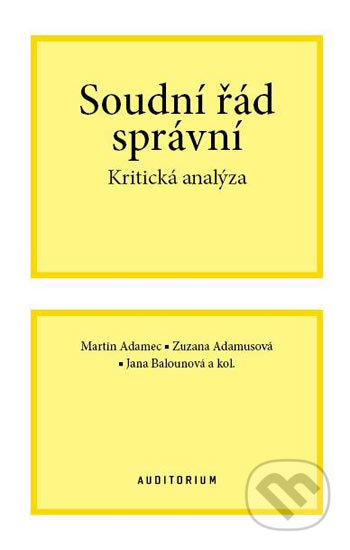 Soudní řád správní - Martin Adamec, Zuzana Adamusová, Jana Balounová