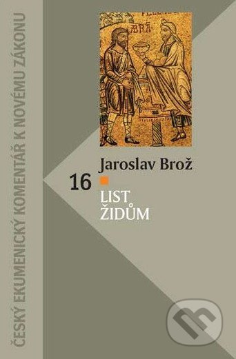 List Židům (Komentár NZ) - Jaroslav Brož - kniha z kategorie Knihy o Bibli