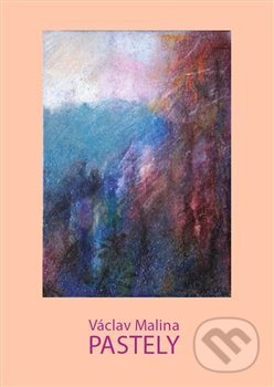 Václav Malina – Pastely - Václav Malina