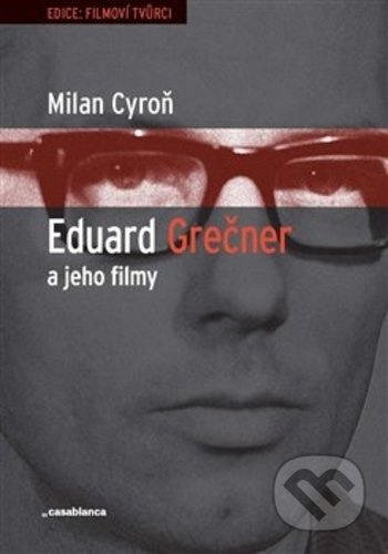 Eduard Grečner a jeho filmy - Milan Cyroň