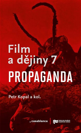 Film a dějiny 7 (Propaganda) - Petr Kopal a kolektív - kniha z kategorie Film