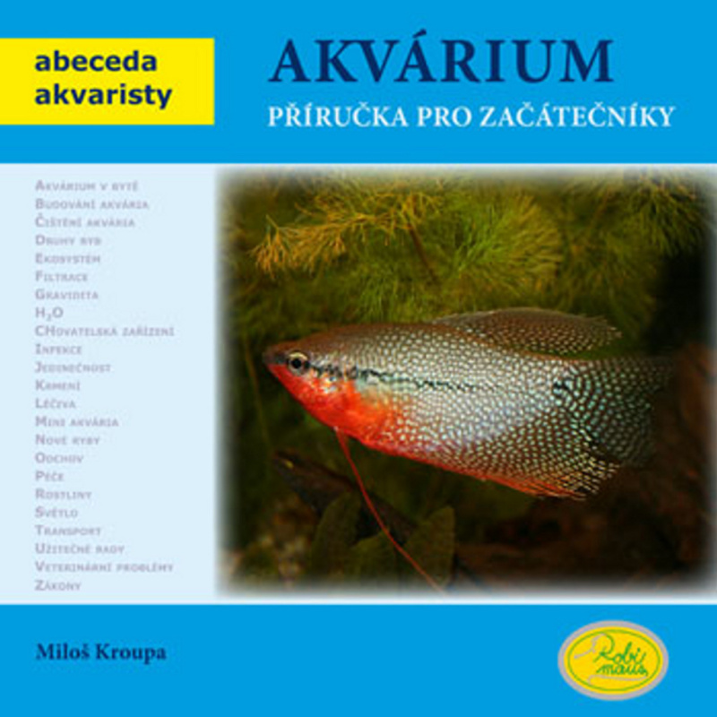 Akvárium - Příručka pro začátečníky - Abeceda akvaristy