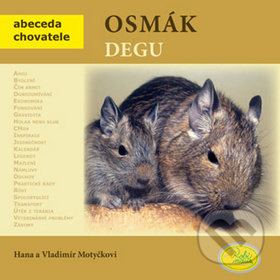 Osmák degu - Abeceda chovatele