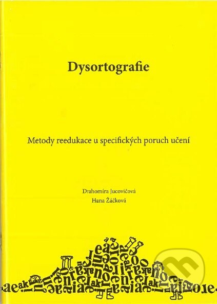 Dysortografie (metody reedukace specifických poruch učení) - kniha z kategorie Speciální pedagogika