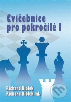 Cvičebnice pro pokročilé I - Richard Biolek, Richard ml. Biolek