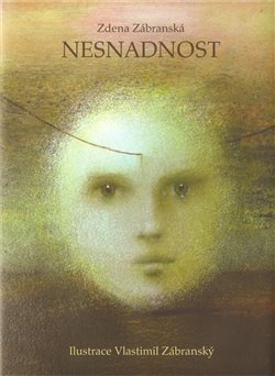 Nesnadnost - Zdena Zábranská