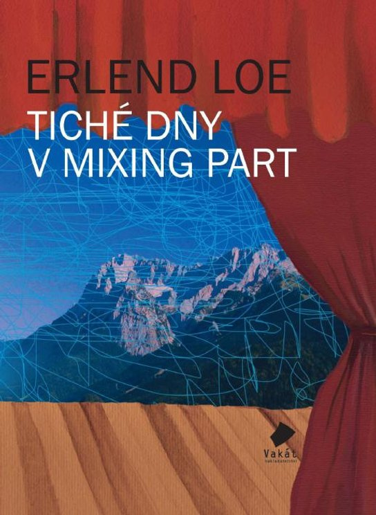 Tiché dny v Mixing Part -  Erlend Loe