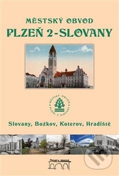 Městský obvod Plzeň 2-Slovany - Tomáš Bernhardt, Petr Flachs, Petr Mazný
