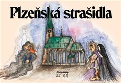 Plzeňská strašidla - Petr Mazný, Petr Flachs, Zdeněk Hůrka