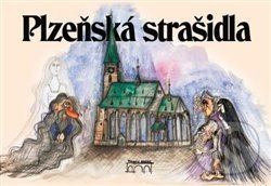 Plzeňská strašidla - Petr Mazný, Petr Flachs, Zdeněk Hůrka