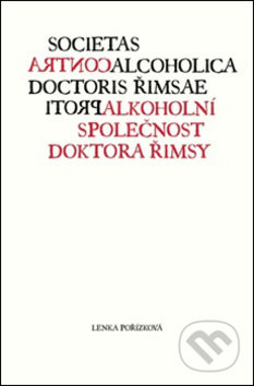 Protialkoholní společnost doktora Řimsy - Lenka Pořízková