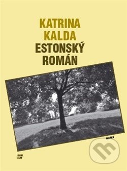 Estonský román - Katrina Kalda