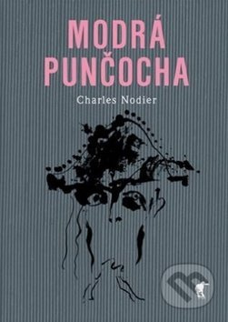 Modrá punčocha - Charles Nodier
