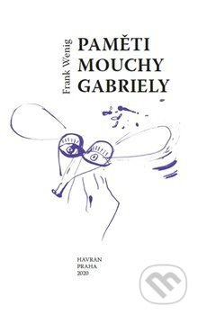 Paměti mouchy Gabriely - Frank Wenig