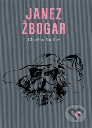 Janez Žbogar - Charles Nodier