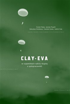 Clay-Eva - Jindřich Fiala, František Straka, Bohuslava Zicháčková, Jaroslav Pospíšil, Čestmír Šikola