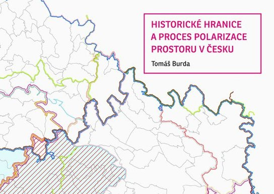 Historické hranice a proces polarizace prostoru v Česku -  Mgr. Tomáš Burda