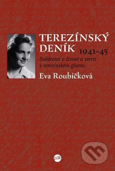 Terezínský deník (1941–45) - Eva Roubíčková