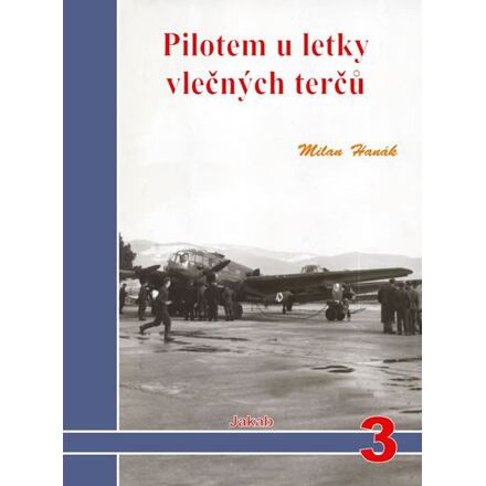 Pilotem u letky vlečných terčů