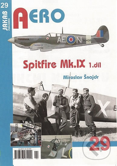 Spitfire Mk.IX - 1.díl - Miroslav Šnajdr - kniha z kategorie Historie