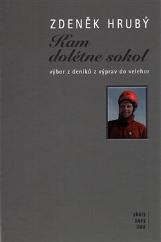 Kam dolétne sokol - Zdeněk Hrubý
