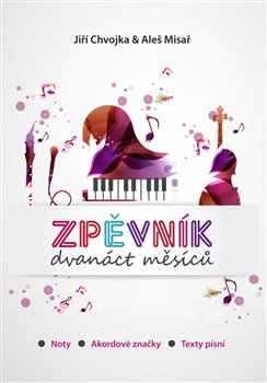 Zpěvník Dvanáct měsíců - Jiří Chvojka, Aleš Misař