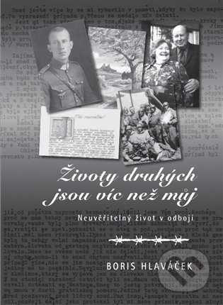 Životy druhých jsou víc než můj - Boris Hlaváček