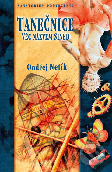 Tanečnice (Věc jménem Sined) - Ondřej Netík - kniha z kategorie Fantasy