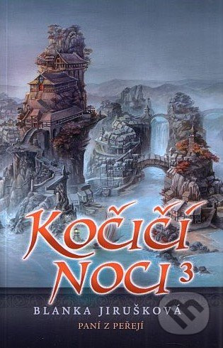 Kočičí noci III - Paní z peřejí - Blanka Jirušková