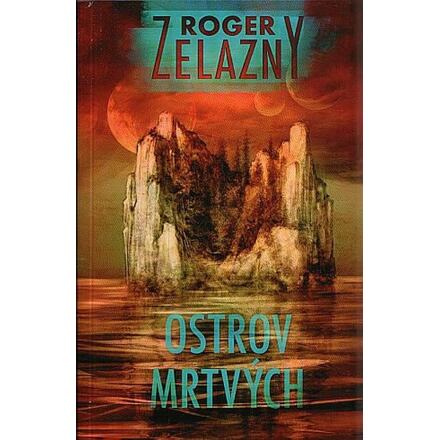 Ostrov mrtvých - Roger Zelazny