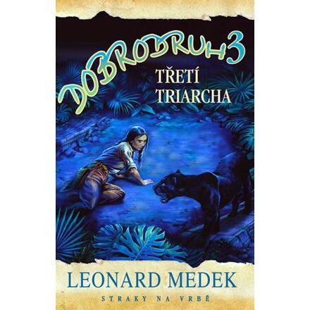 Dobrodruh 3 - Třetí triarcha