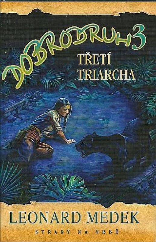 Dobrodruh 3 - Třetí triarcha
