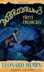 Dobrodruh 3 - Třetí triarcha