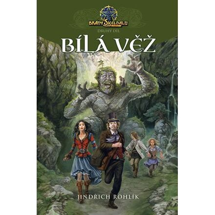Bílá věž - Brány Skeldalu 02 - Jindřich Rohlík