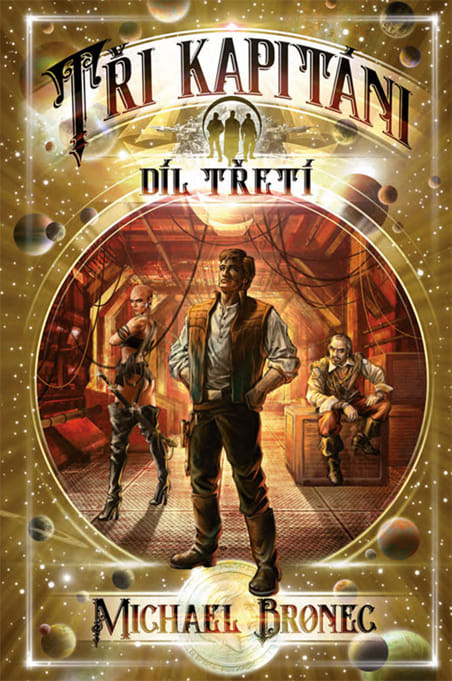 Tři kapitáni 3 - Michael Bronec