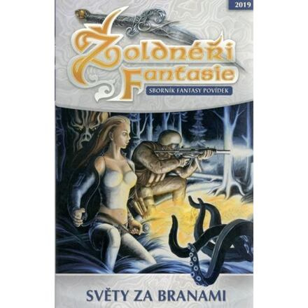 Žoldnéři fantasie: Světy za branami - kolektiv autorů